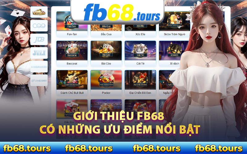 Giới thiệu FB68 có những ưu điểm nổi bật