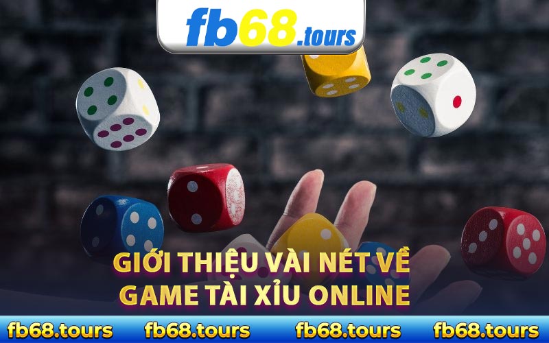 Giới thiệu vài nét về game tài xỉu online